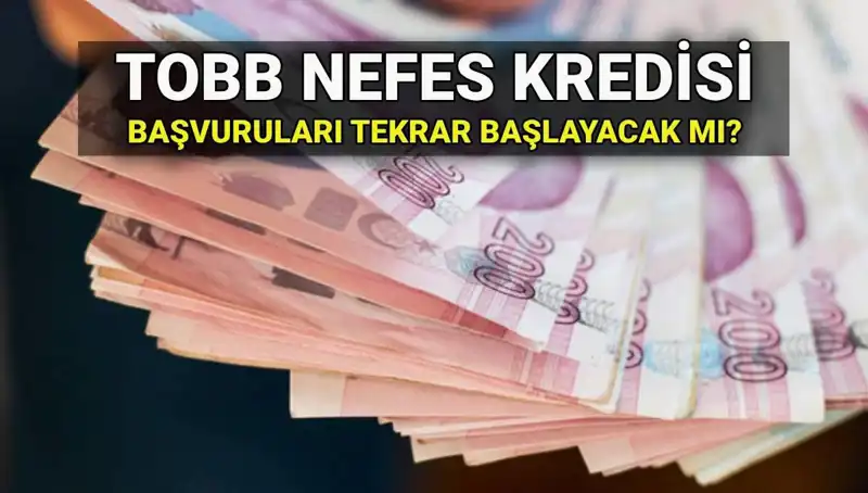 TOBB Nefes Kredisi Başvuruları Sona mı Erdi? Geleceği Hakkında Bilmeniz Gerekenler