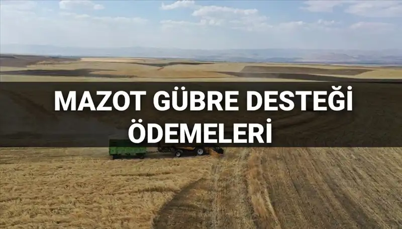 2025 Mart Ayında Mazot Gübre Desteği Ne Zaman Yatacak? Tüm Detaylar Burada!