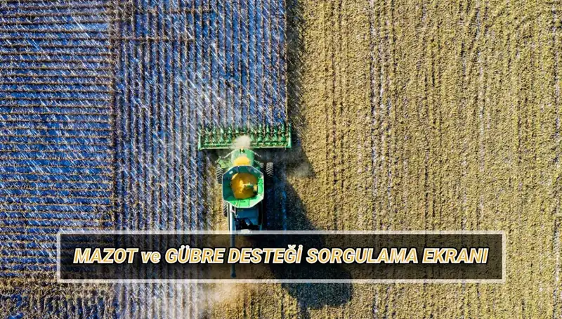 Çiftçilere Mazot ve Gübre Desteği Ödemeleri Yapıldı mı? Nisan Sorgulama İpuçları