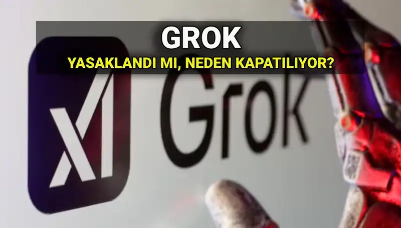 Grok Yapay Zekası Türkiye'de Yasaklandı mı? Erişim Neden Engellendi?