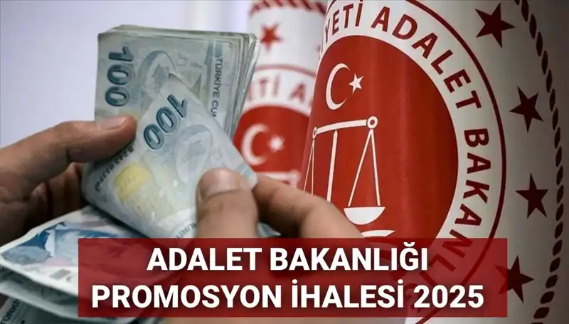 Adalet Bakanlığı Promosyon İhalesinde Gözler 2025’e Çevrildi