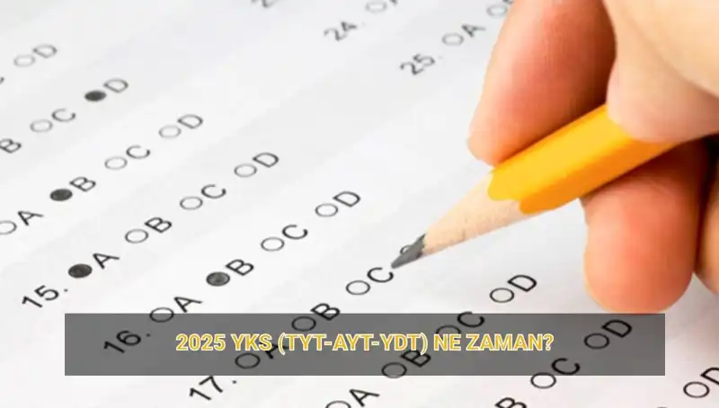 2025 YKS Ne Zaman? Sınav Tarihleri ve Sonuçların Açıklanma Tarihleri Belirlendi!