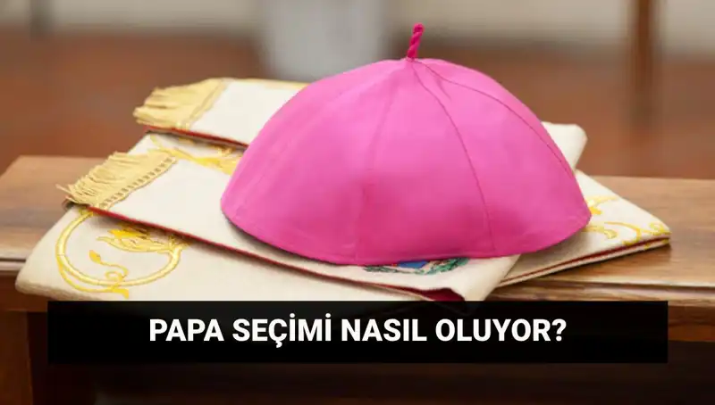 Yeni Papa Seçimi: 2023 Konklavı’nda Neler Olacak?
