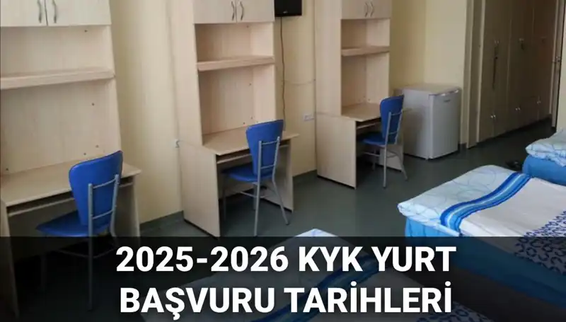 KYK Yurt Başvuruları İçin Tarih Açıklandı: 2025-2026 Dönemi Ne Zaman?