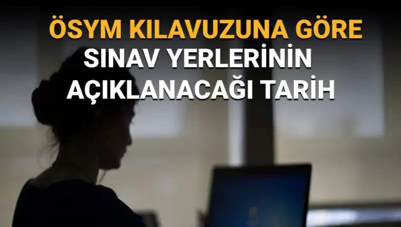 YKS 2025 Sınav Yerleri Açıklanıyor: Öğrencileri Neler Bekliyor?