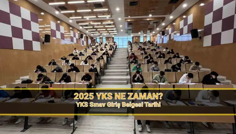 2025 YKS: Sınav Tarihleri ve Gündemini Belirleyen Detaylar