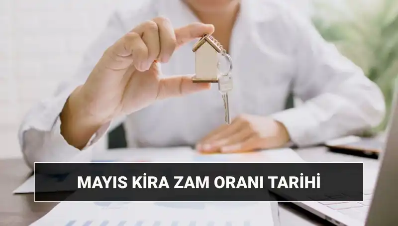 Mayıs 2025 Kira Artış Oranları Açıklandı! Sonuçlar Ne Zaman Gelecek?