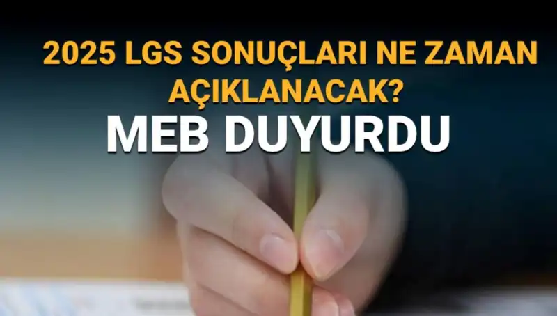 LGS Sonuçları 2025'te Hangi Tarihte Açıklanacak?