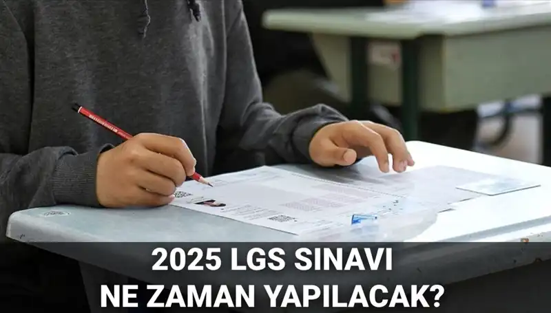 2025 LGS Sınavı Ne Zaman? Merakla Beklenen Tarih Açıklandı!