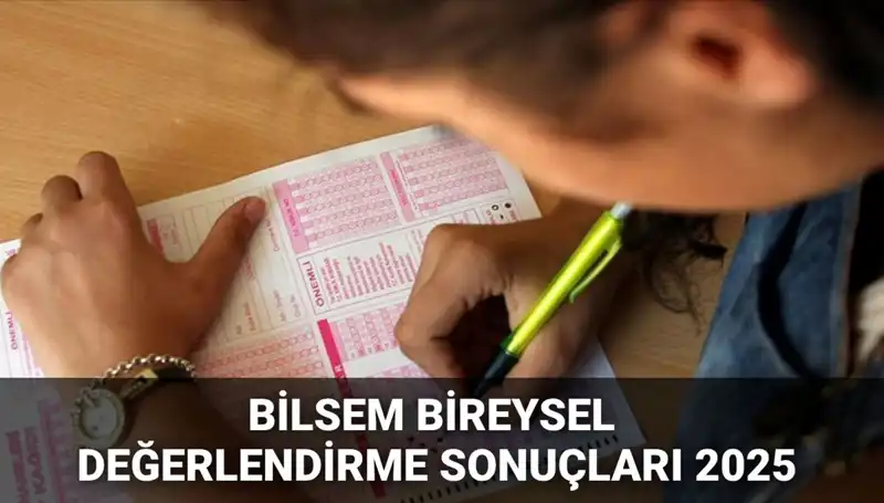 BİLSEM 2025 Değerlendirme Sonuçları Açıklandı: Kimler Kayıt Hakkı Kazandı?