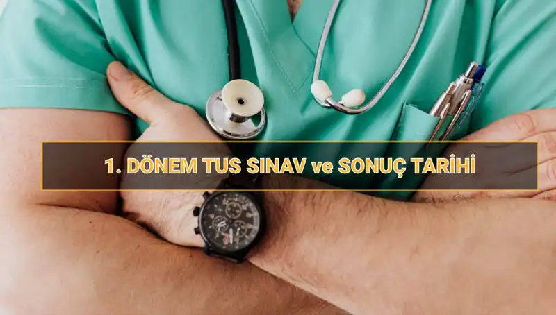 2025 TUS: 1. Dönem Tıpta Uzmanlık Sınavı Ayrıntıları Açıkladı