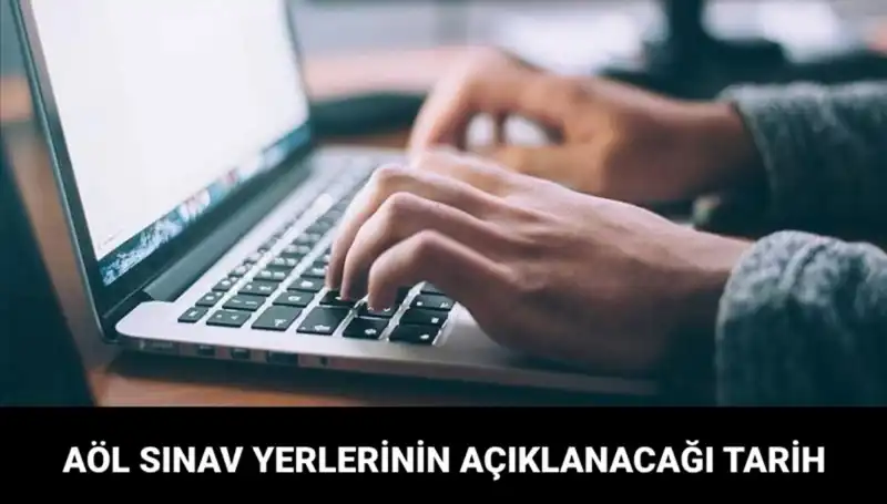 AÖL Sınav Giriş Belgeleri ve Yerleri Ne Zaman Açıklanacak?