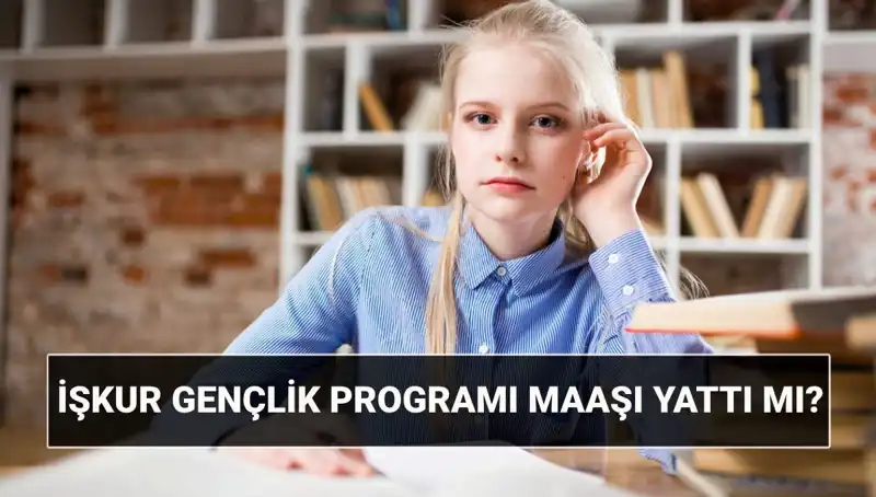 İŞKUR Gençlik Programı Ödemeleri Başladı: İşte Detaylar ve Başvuru Rehberi!