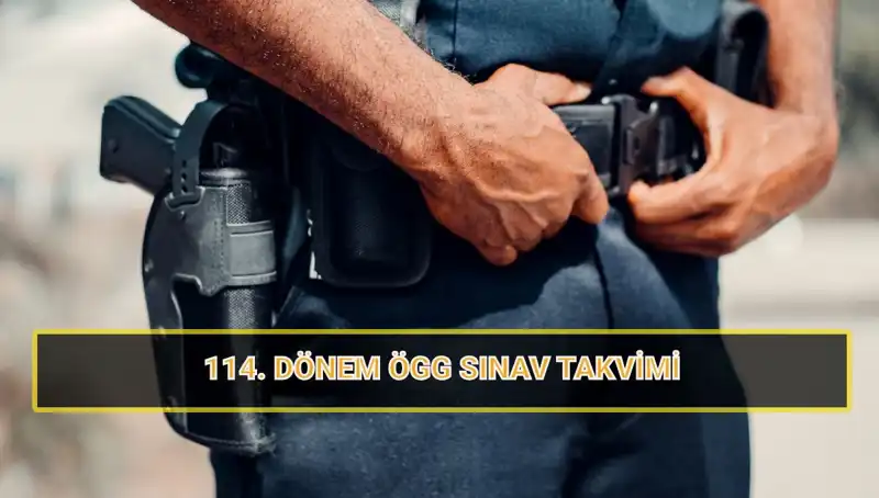 ÖGG 114. Dönem Sınav Tarihleri ve Sonuçları Hakkında Bilgiler