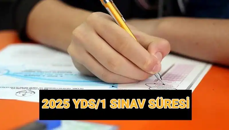 2025 YDS Sınavı: Başlangıç Saati ve Süresi Açıklandı!