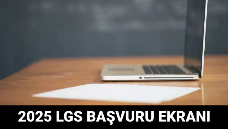 LGS 2025 Başvuruları Başladı: e-Okul Üzerinden Kolay Başvuru Rehberi