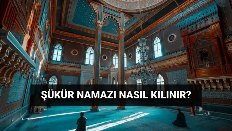 Kurban Bayramı’nda Şükür Namazı Nasıl Kılınır ve Kaç Rekat?