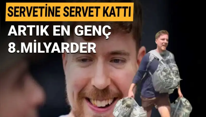 1 Milyar Dolarlık Serveti ile En Genç Milyarder: MrBeast'in Başarı Hikayesi