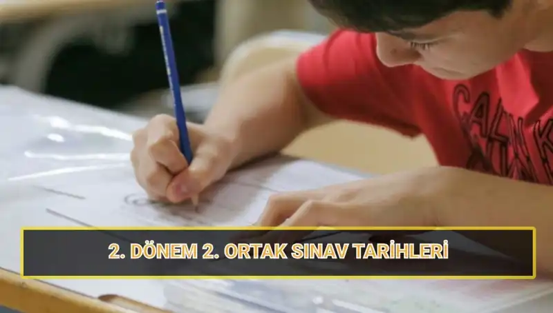 MEB 6, 7 ve 10. Sınıf İkinci Ortak Yazılı Sınav Tarihleri Yayınlandı!