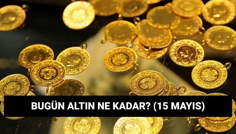 Altın Fiyatları Düşüşte! 15 Mayıs 2023'te Gram ve Çeyrek Altın Ne Kadar?